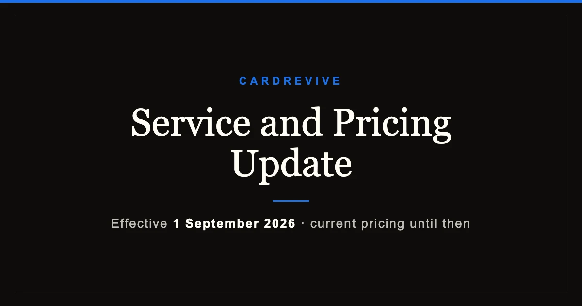 Announcement banner for the CardRevive service and pricing update taking effect on 1 September 2026.